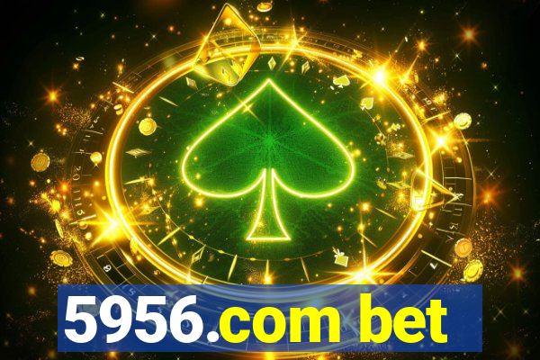 5956.com bet